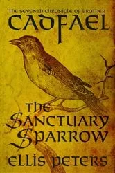 Book cover of The Sanctuary Sparrow by Ellis Peters