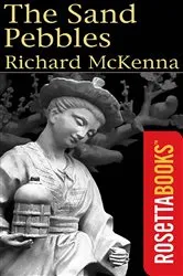 Book cover of The Sand Pebbles by Richard McKenna
