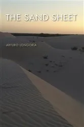 Book cover of The Sand Sheet by Arturo Longoria