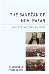 Book cover of The Sandžak of Novi Pazar by Aleksander Zdravkovski