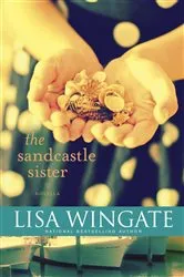 Book cover of The Sandcastle Sister by Lisa Wingate