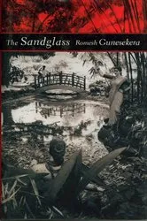 Book cover of The Sandglass by Romesh Gunesekera