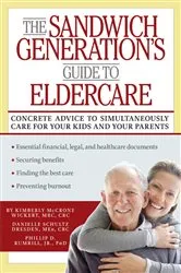 Book cover of The Sandwich Generation's Guide to Eldercare by Unknown