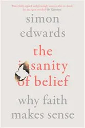Book cover of The Sanity of Belief by Simon Edwards
