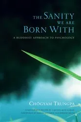 Book cover of The Sanity We Are Born With by Chögyam Trungpa