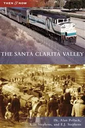 Book cover of The Santa Clarita Valley by Kim Stephens