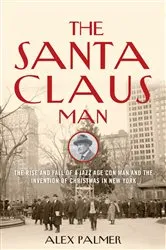Book cover of The Santa Claus Man by Alex Palmer