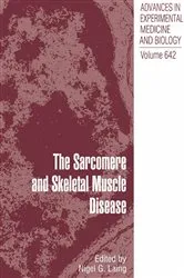 Book cover of The Sarcomere and Skeletal Muscle Disease by Nigel G. Laing