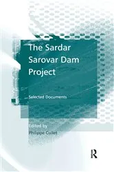 Book cover of The Sardar Sarovar Dam Project by Philippe Cullet