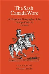 Book cover of The Sash Canada Wore by Cecil J. Houston