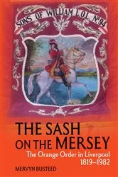 Book cover of The Sash on the Mersey by Mervyn Busteed