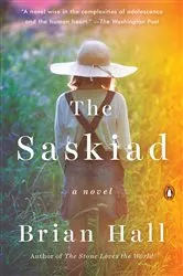 Book cover of The Saskiad by Brian Hall