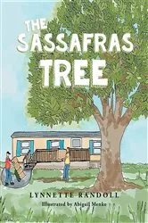 Book cover of The Sassafras Tree by Lynnette Randoll