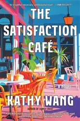 Book cover of The Satisfaction Café by Unknown