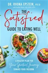 Book cover of The Satisfied Guide to Eating Well by Rhona Epstein
