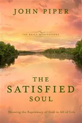 Book cover of The Satisfied Soul by John Piper