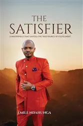 Book cover of THE SATISFIER by EMILE NDAHUNGA