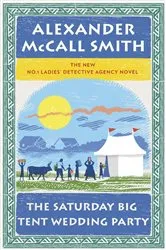 Book cover of The Saturday Big Tent Wedding Party by Alexander McCall Smith