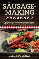 Book cover of The Sausage-Making Cookbook by N/A