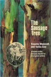 Book cover of The Sausage Tree by Valda Gee