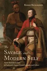 Book cover of The Savage and Modern Self by Robbie Richardson