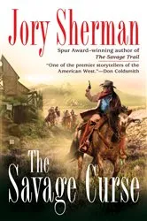 Book cover of The Savage Curse by Jory Sherman