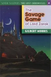 Book cover of The Savage Games of Lord Zarak by Gilbert Morris