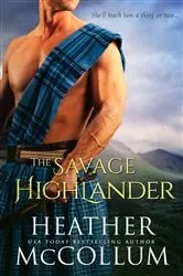 Book cover of The Savage Highlander by Heather McCollum