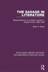 Book cover of The Savage in Literature by Brian V. Street