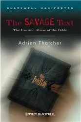 Book cover of The Savage Text by Adrian Thatcher