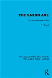 Book cover of The Saxon Age by A.F. Scott
