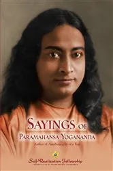 Book cover of The Sayings of Paramahansa Yogananda by Paramahansa Yogananda