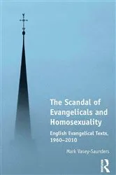 Book cover of The Scandal of Evangelicals and Homosexuality by Mark Vasey-Saunders