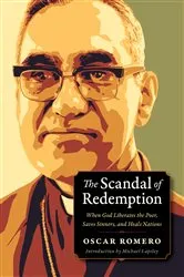 Book cover of The Scandal of Redemption by Oscar Romero