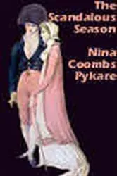 Book cover of The Scandalous Season by Nina Coombs Pykare