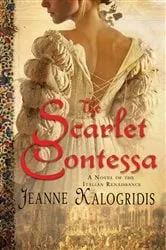 Book cover of The Scarlet Contessa by Jeanne Kalogridis