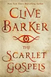 Book cover of The Scarlet Gospels by Clive Barker