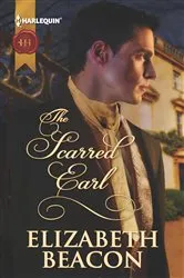 Book cover of The Scarred Earl by Elizabeth Beacon