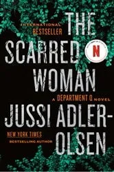 Book cover of The Scarred Woman by Jussi Adler-Olsen