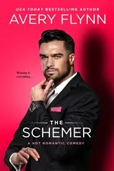 Book cover of The Schemer (A Hot Romantic Comedy) by Unknown