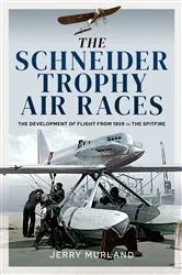 Book cover of The Schneider Trophy Air Races by Jerry Murland