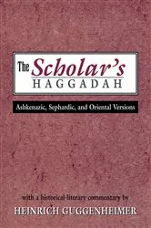 Book cover of The Scholar's Haggadah by Heinrich Guggenheimer