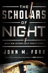 Book cover of The Scholars of Night by John M. Ford