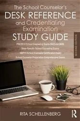 Book cover of The School Counselor’s Desk Reference and Credentialing Examination Study Guide (2nd ed.) by Rita Schellenberg