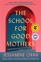 Book cover of The School for Good Mothers by Jessamine Chan