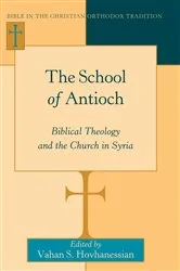 Book cover of The School of Antioch by Vahan S. Hovhanessian