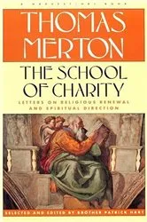 Book cover of The School of Charity by Thomas Merton