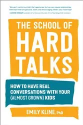 Book cover of The School of Hard Talks by Kline, PhD, Emily