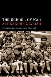 Book cover of The School of War by Alexandre Najjar