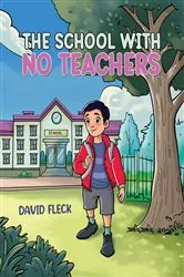 Book cover of The School with no Teachers by Unknown
